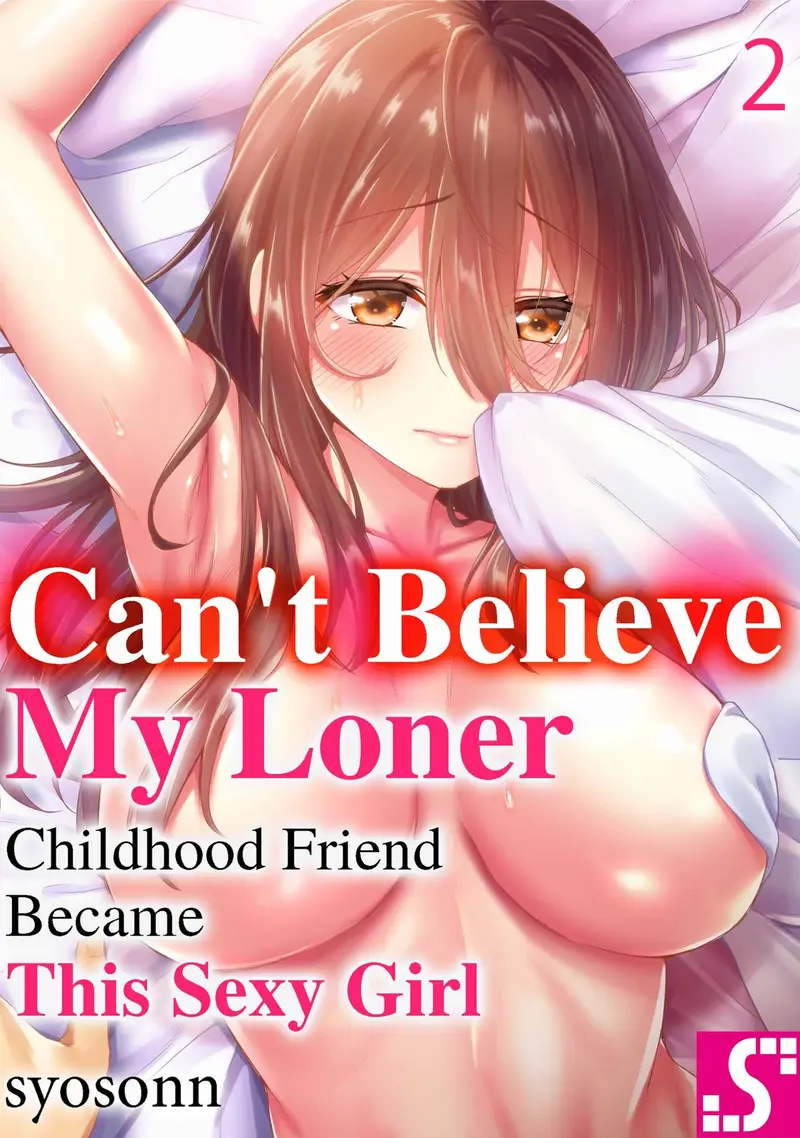 'Can't Believe My Loner Childhood Friend Became This Sexy Girl Vol.2' cover
